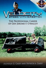 Velocity Speed With Direction The Professional Career Of Gen Jerome F Omalley Casey