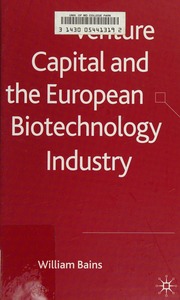 Venture Capital And The European Biotechnology Industry Bains