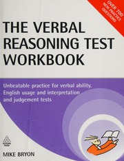 The Verbal Reasoning Test Workbook Unbeatable Practice For Verbal Ability English Usage And Interpretation And Judgement Tests Bryon