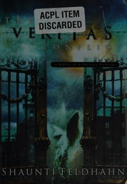 The Veritas Conflict A Novel Of Spiritual Warfare Feldhahn