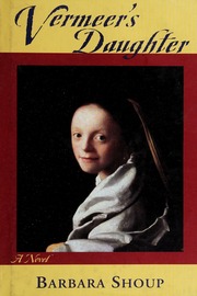 Vermeers Daughter Shoup Barbara