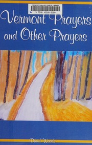 Vermont Prayers And Other Prayers Woods David
