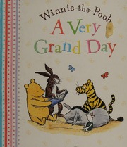 A Very Grand Day Grey Andrew Artist Milne A A Alan Alexander