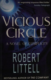 Vicious Circle A Novel Of Complicity Littell Robert 1935