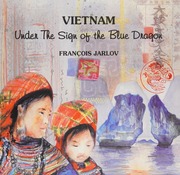 Vietnam Under The Sign Of The Blue Dragon 2nd Ed Jarlov Francois