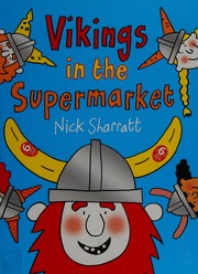 Vikings In The Supermarket Sharratt Nick Author Illustrator