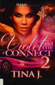 Violet And The Connect 2 Tina J Urban Fiction Writer