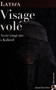 Visage Vole Avoir Vingt Ans A Kaboul None Latifa 1980
