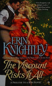 The Viscount Risks It All A Prelude To A Kiss Novel Knightley