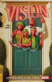 The Vision 1 Little Worse Than A Man 1st Edition King Tom 1978 Author