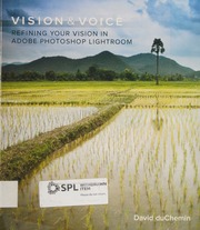 Vision Voice Refining Your Vision In Adobe Photoshop Lightroom Duchemin