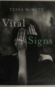 Vital Signs A Novel Mcwatt Tessa Macasev Aleksandar