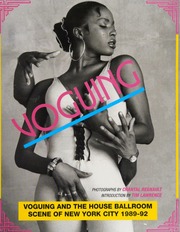 Voguing And The Ballroom Scene Of New York City 198992 Regnault
