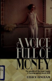 A Voice Full Of Money The Parable Of The Great Gatsby A Warning Against Moral Drift Bingham