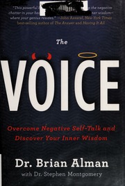 The Voice Overcome Negative Selftalk And Discover Your Inner Wisdom Alman