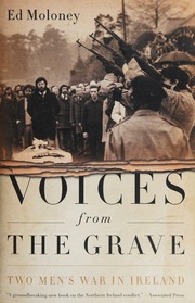 Voices From The Grave Two Mens War In Ireland 1st Ed Moloney
