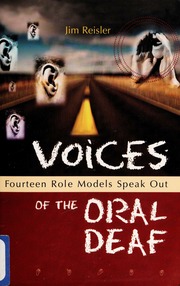Voices Of The Oral Deaf Fourteen Role Models Speak Out Reisler