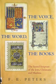 The Voice The Word The Books F E Peters