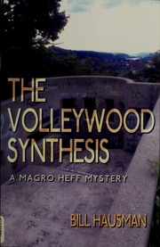 The Volleywood Synthesis A Magro Heff M Hausman Bill