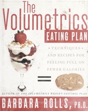 The Volumetrics Eating Plan 1st Ed Barbara J Rolls