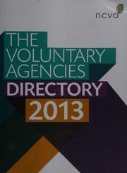 The Voluntary Agencies Directory 2013 National Council For Voluntary Organisations Great Britain