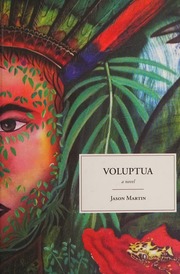 Voluptua A Novel Martin Jason