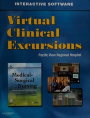 Virtual Clinical Excursions Medicalsurgical For Ignatavicius And Workman Medicalsurgical Nursing Patientcentered Collaborative Care 6th Edition Mathers