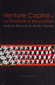 Venture Capital The Finance Of Innovation 2nd Ed Metrick Andrew