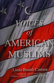 Voices Of American Muslims 23 Profiles Breaking A Long Silence Since 911 23 American Muslims From All Levels Of Society Speak Up About Islam Our Nation 911 Its Effects On Their Lives And Their Hopes For The Future Cateura
