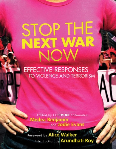 Stop The Next War Now 2nd Edition Medea Benjamin Jodie Evans