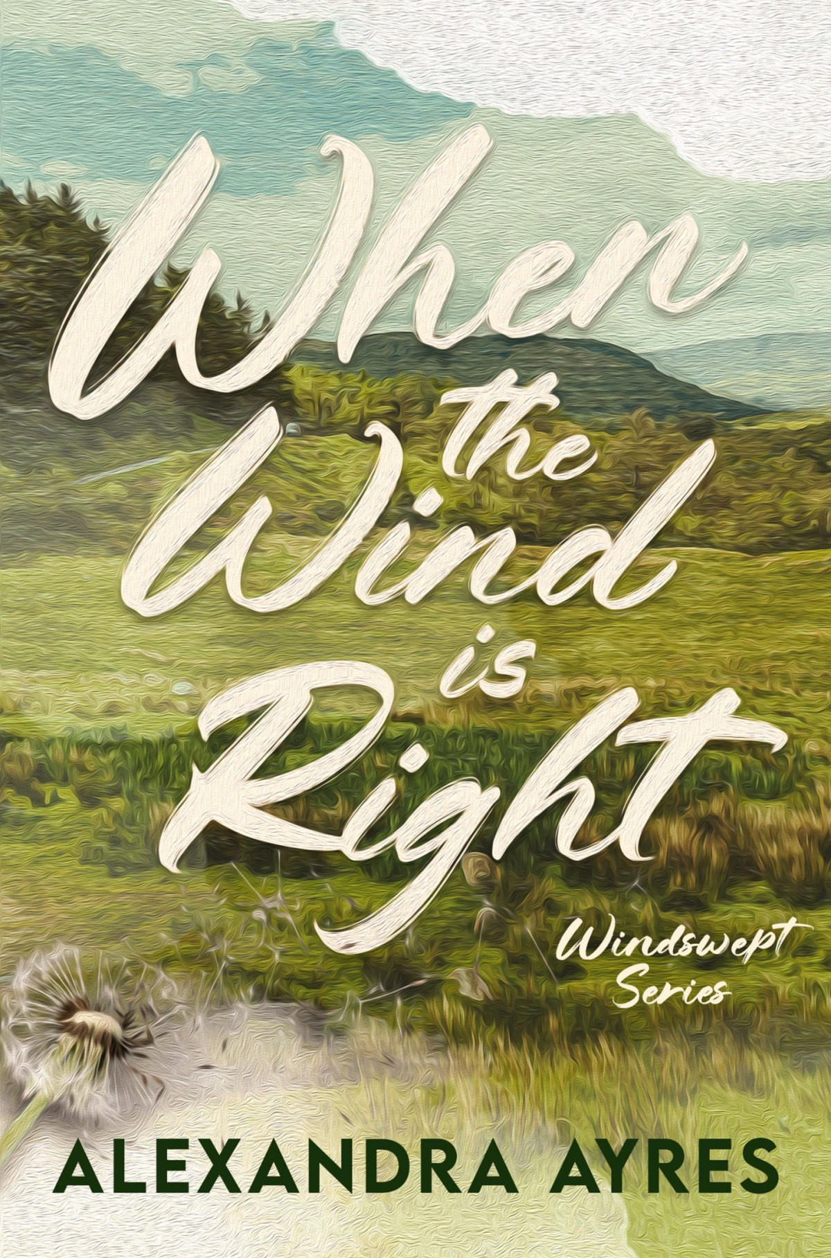 When The Wind Is Right Alexandra Ayres