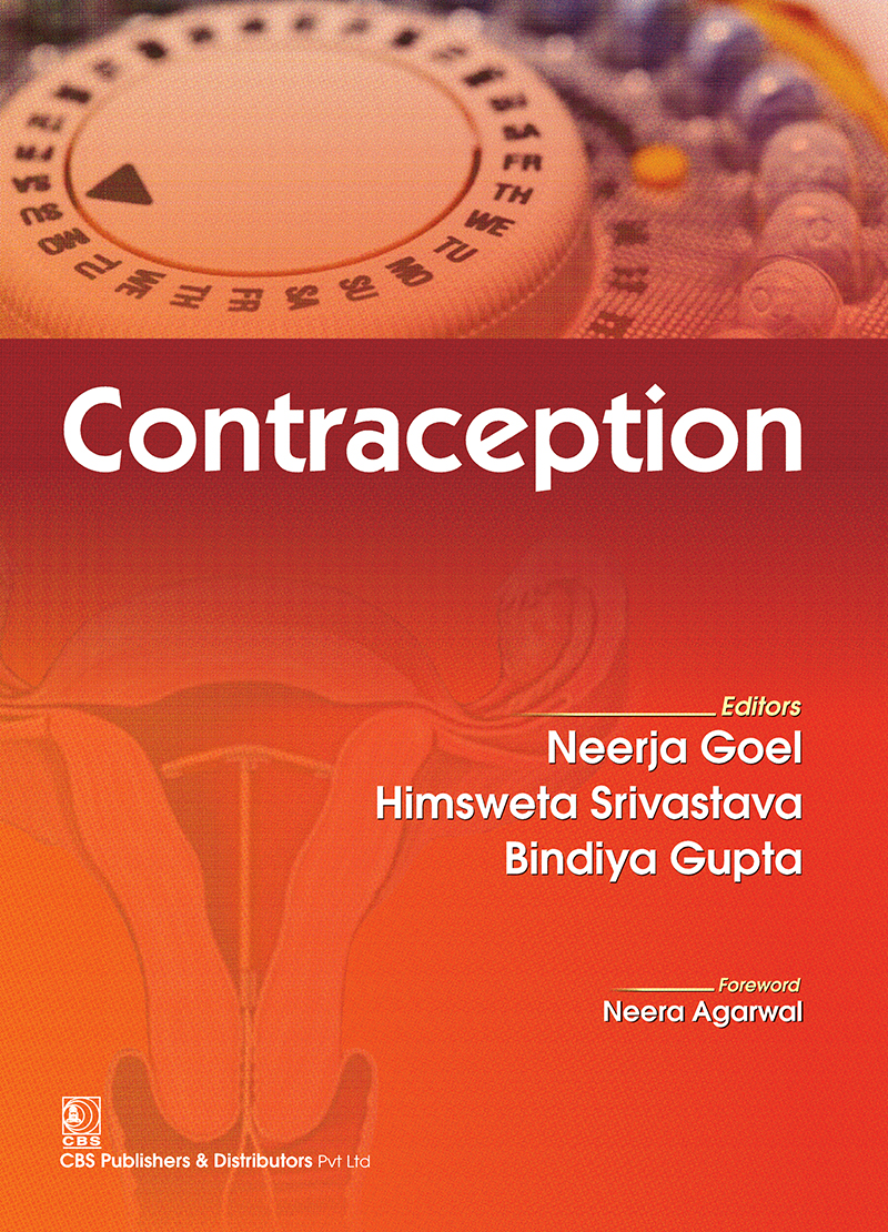 Contraception First Edition Neerja Goel Himsweta Srivastava Bindiya Gupta