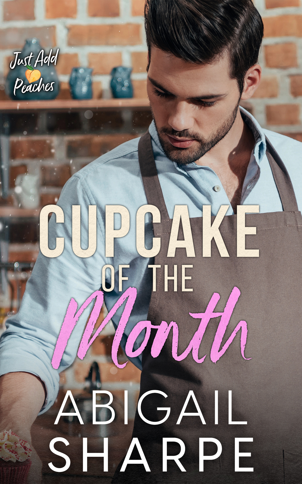 Cupcake Of The Month Just Add Peaches Book 2 Abigail Sharpe