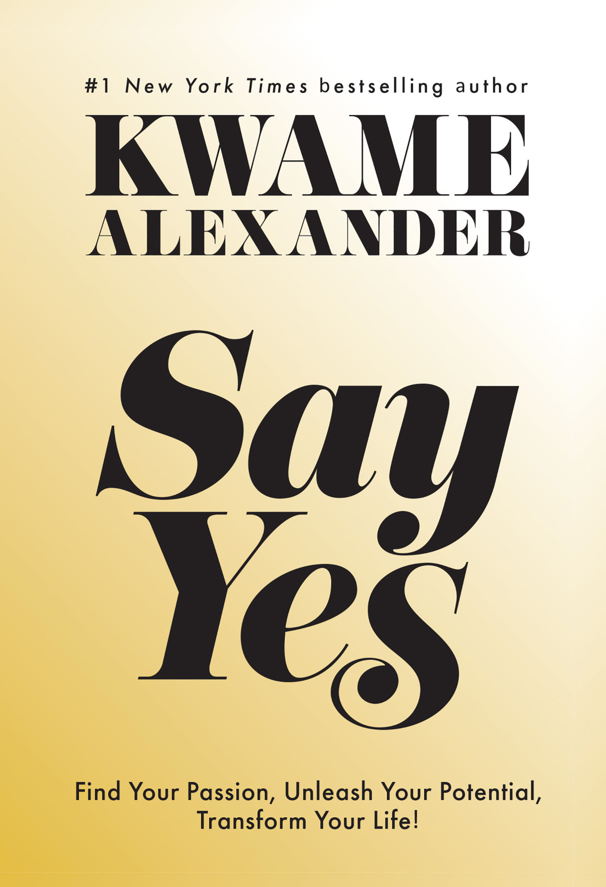 Say Yes Kwame Alexander