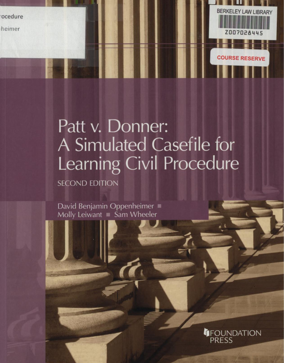 Patt V Donner A Simulated Casefile For Learning Civil Procedure Coursebook 2nd Edition David Oppenheimer