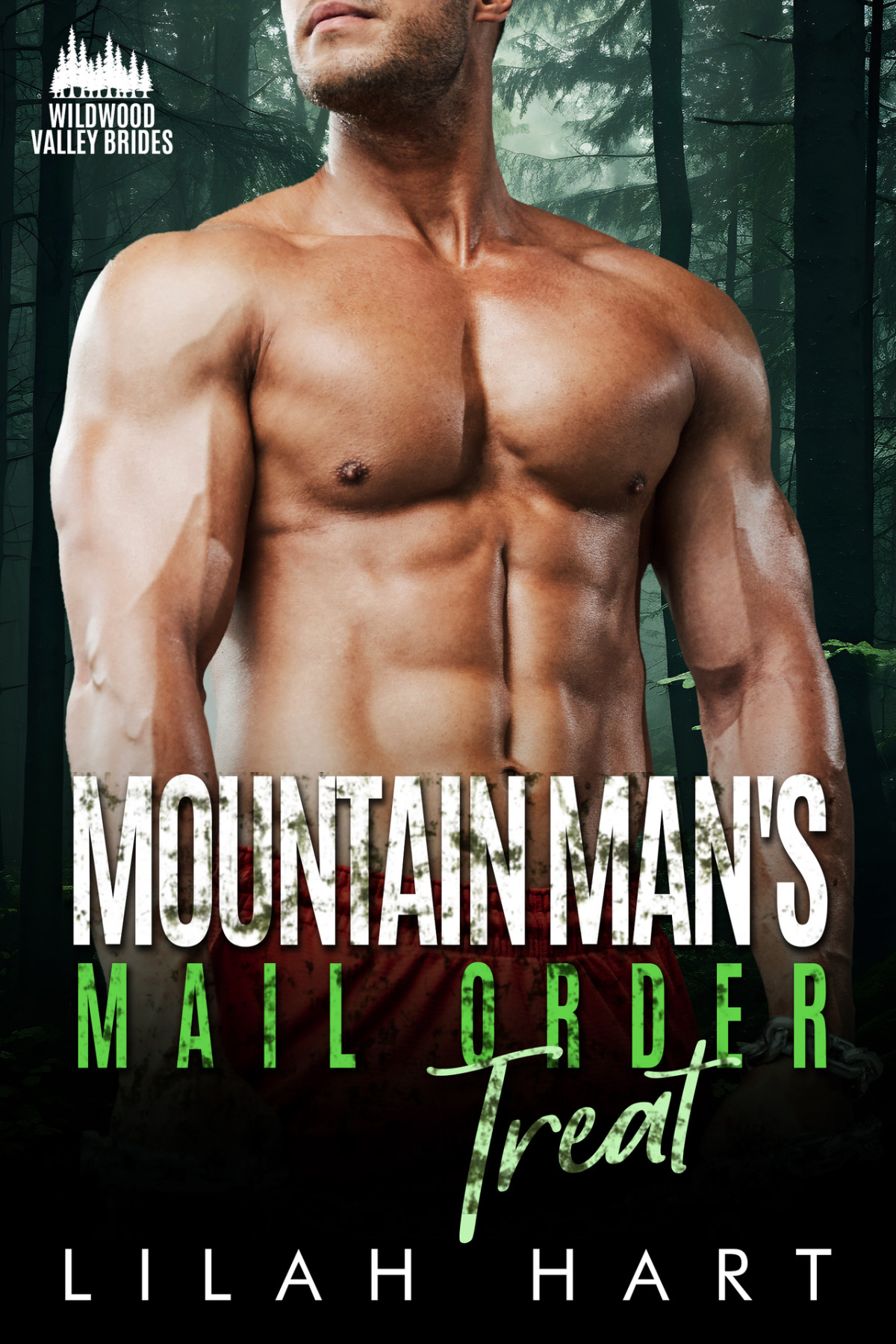Wildwood Valley Brides 3 Mountain Mans Mail Order Treat Lilah Hart
