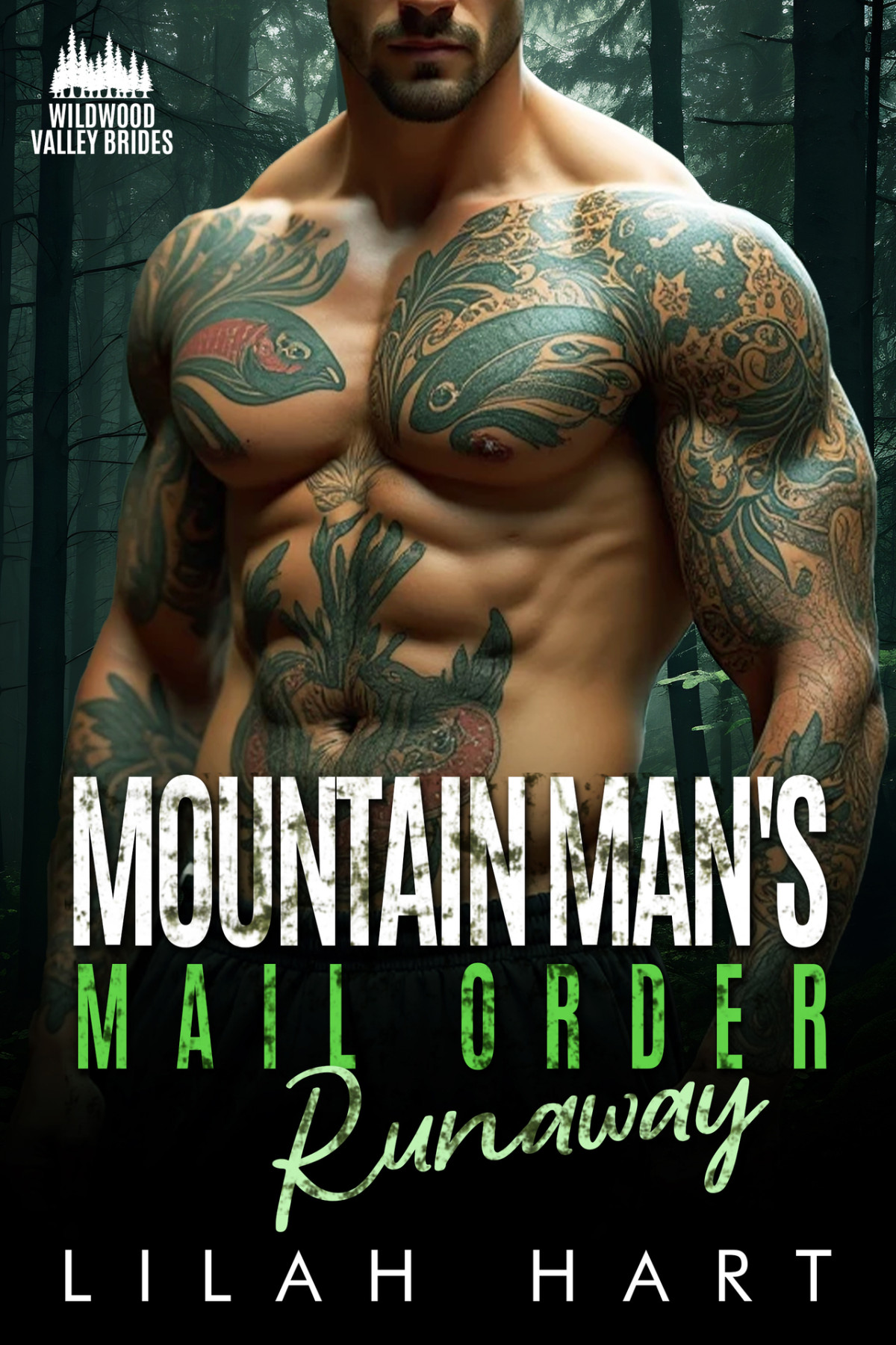 Wildwood Valley Brides 5 Mountain Mans Mail Order Runaway Lilah Hart