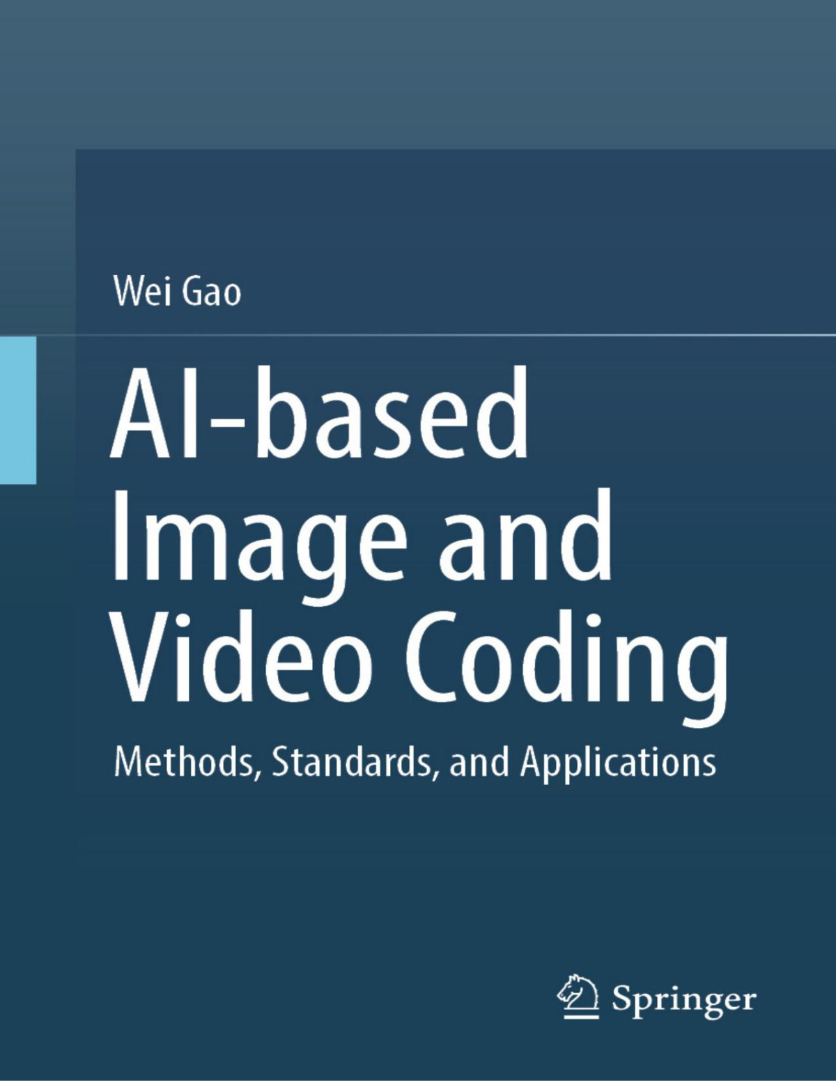 Aibased Image And Video Coding Methods Standards And Applications Converted Wei Gao