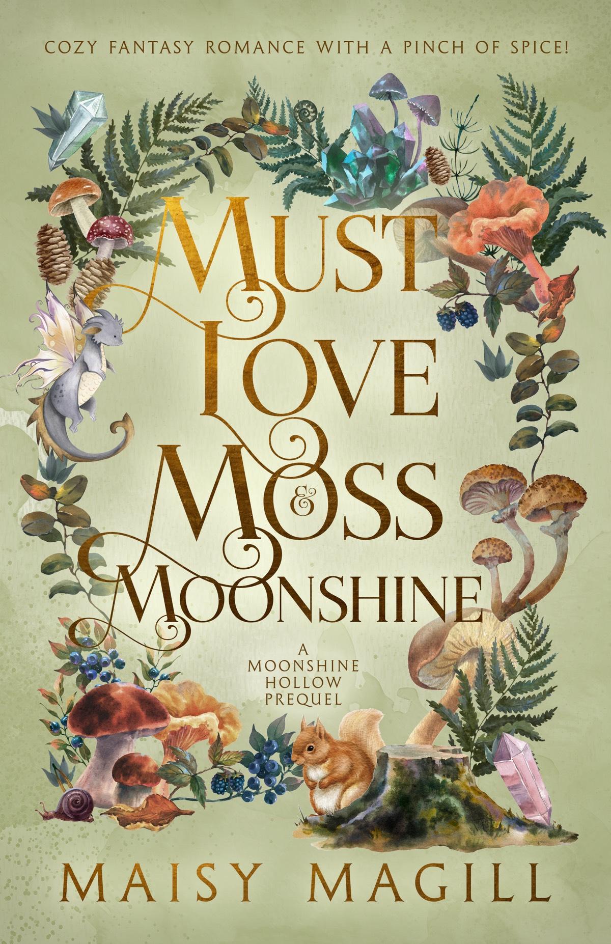 Moonshine Hollow 05 Must Love Moss And Moonshine Maisy Magill