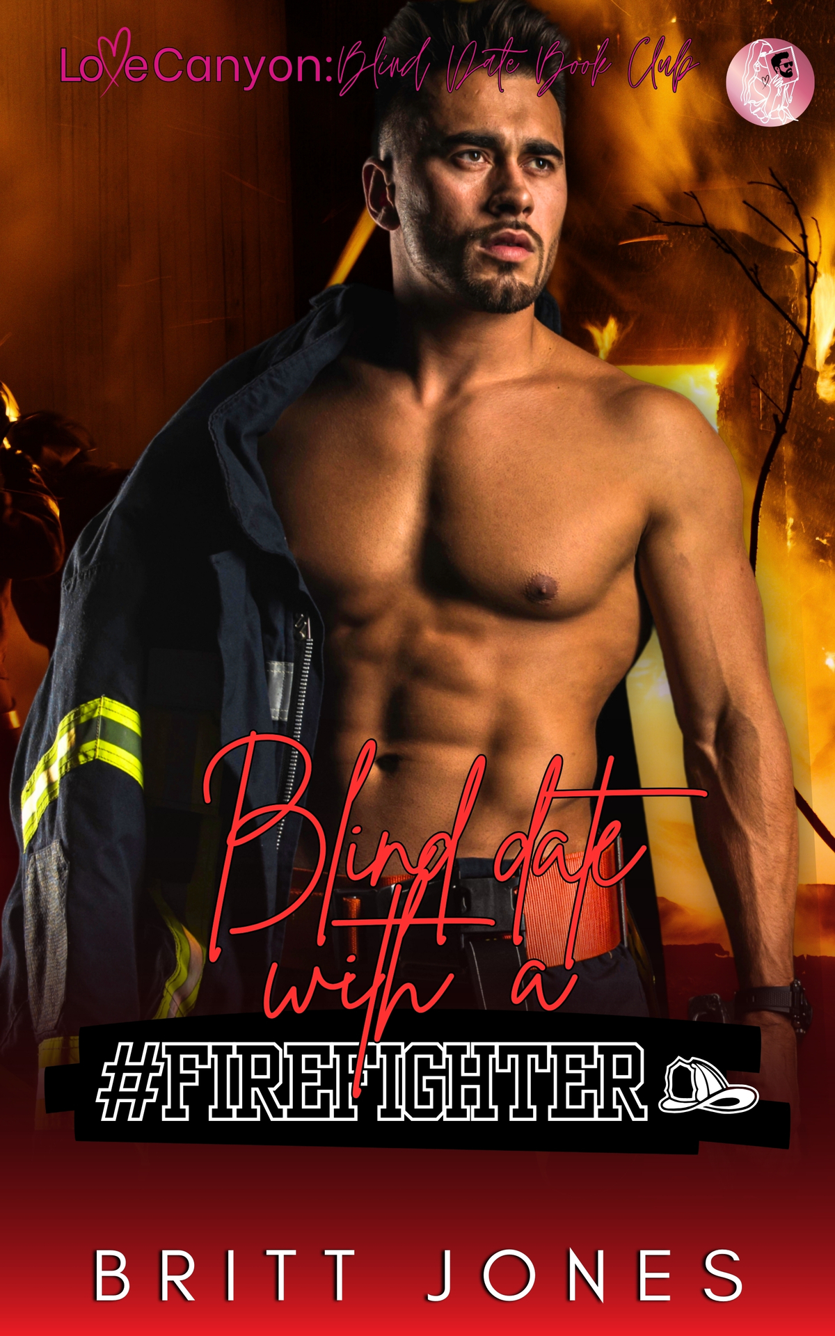 Blind Date With A Firefighter Love Canyon Blind Date With A Bookboyfriend Britt Jones