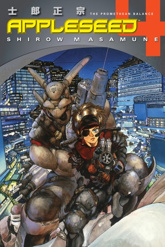 Appleseed Book 4 The Promethean Balance 1st Edition Shirow Masamune