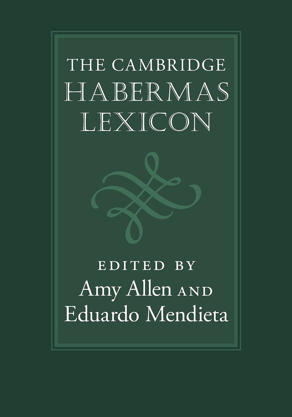 The Cambridge Habermas Lexicon 1st Edition Amy Allen Editor