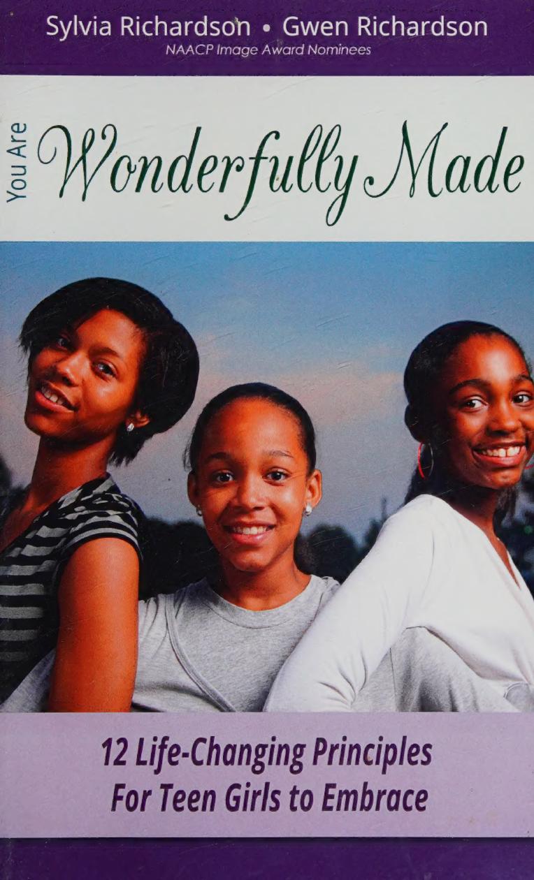 You Are Wonderfully Made 12 Lifechanging Principles For Teen Girls To Embrace Sylvia Richardson