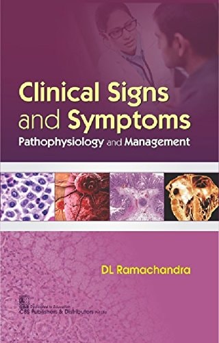 Clinical Signs And Symptoms Pathophysiology And Management April 30 20179386478307cbs Publishers Distributors Pvt Ltd Indiapdf Ramachandra Dl