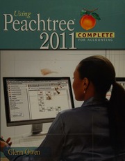 Using Peachtree Complete 2011 For Accounting Owen Glenn 1953