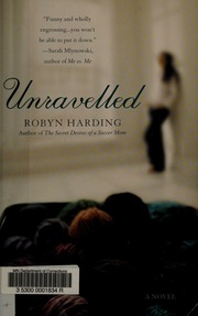 Unravelled Harding Robyn