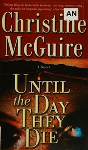 Until The Day They Die Mcguire Christine Author