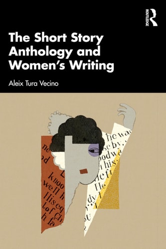 The Short Story Anthology And Womens Writing Aleix Tura Vecino