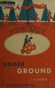 Underground Sileika Antanas 1953