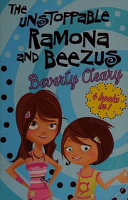 The Unstoppable Ramona And Beezus Printing 2 Cleary Beverly